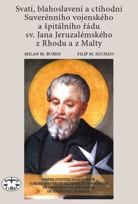 Svatí, blahoslavení a ctihodní Suverénního vojenského a špitálního řádu