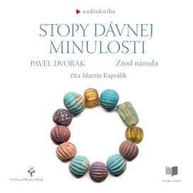 Stopy davnej minulosti - Zrod národa