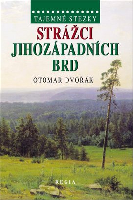 Strážci jihozápadních Brd
