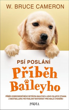 Psí poslání Příběh Baileyho