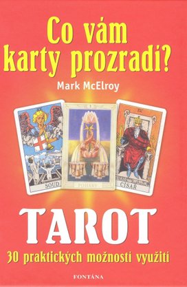 Tarot Co vám karty prozradí?