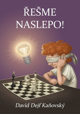 Řešme naslepo