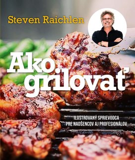 Ako grilovať