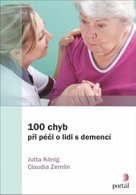 100 chyb při péči o lidi s demencí