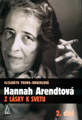 Hannah Arendtová Z lásky k svetu