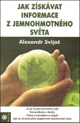 Jak získávat informace z jemnohmotného světa
