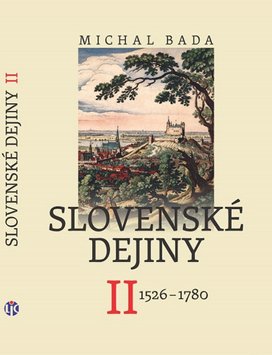 Slovenské dejiny II 1526 - 1780