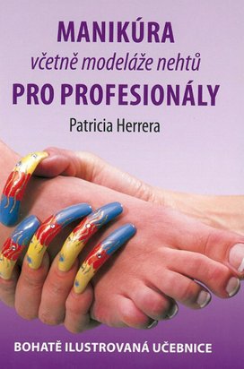 Manikúra včetně nehtové modeláže pro profesionály