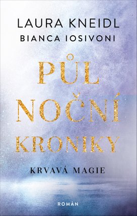 Půlnoční kroniky Krvavá magie