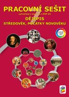 Dějepis 7 Středověk, počátky novověku Pracovní sešit