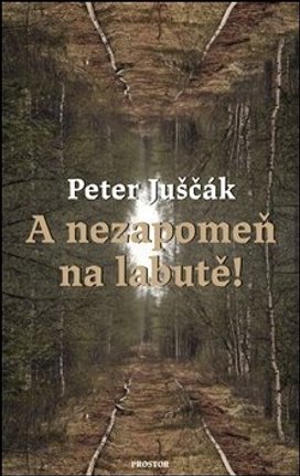A nezapomeň na labutě!