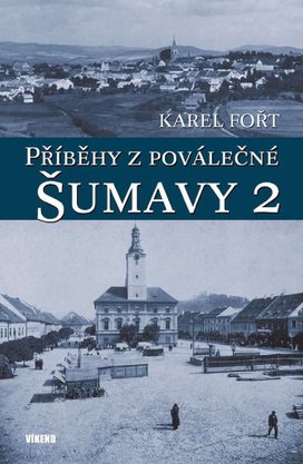 Příběhy z poválečné Šumavy 2