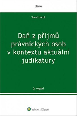 Daň z příjmů právnických osob v kontextu aktuální judikatury