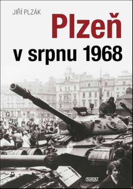 Plzeň v srpnu 1968