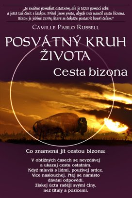Posvátný kruh života Cesta bizona