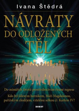 NÁVRATY do odložených těl