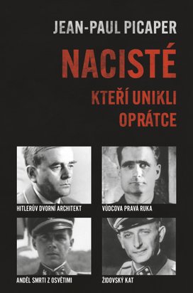 Nacisté, kteří unikli oprátce