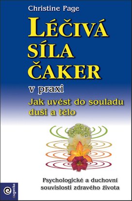 Léčivá síla čaker v praxi
