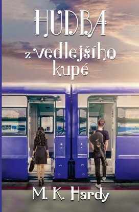 Hudba z vedlejšího kupé