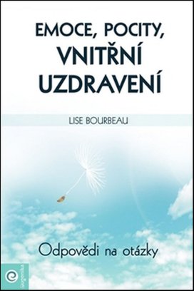 Emoce, pocity, vnitřní uzdravení