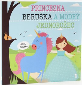 Princezna Beruška a modrý jednorožec