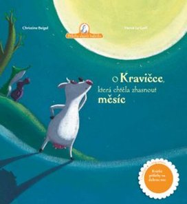 O kravičce, která chtěla zhasnout měsíc