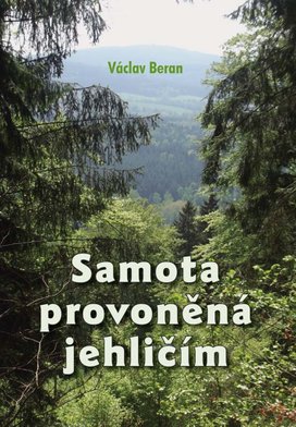 Samota provoněná jehličím