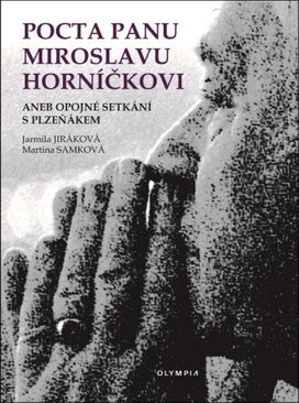 Pocta panu Miroslavu Horníčkovi