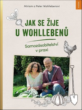 Jak se žije u Wohllebenů