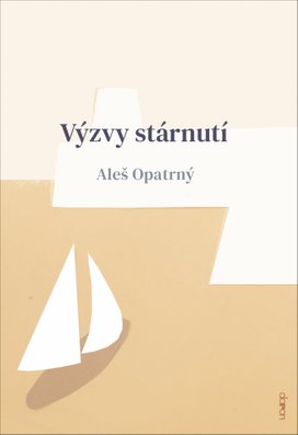 Výzvy stárnutí