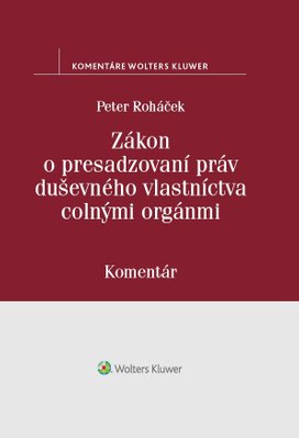 Zákon o presadzovaní práv duševného vlastníctva colnými orgánmi