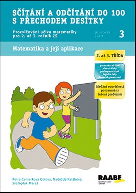 Sčítání a odčítání do 100 s přechodem desítky Pracovní sešit 3
