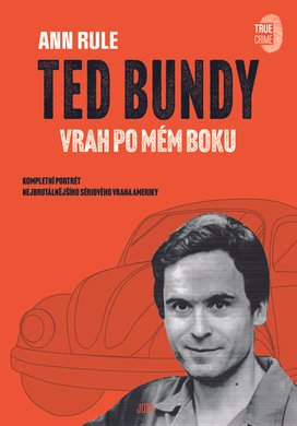 Ted Bundy, vrah po mém boku