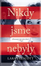 Nikdy jsme nebyly