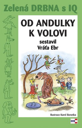 Zelená drbna s IQ Od andulky k volovi