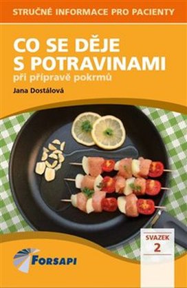 Co se děje s potravinami při přípravě pokrmů