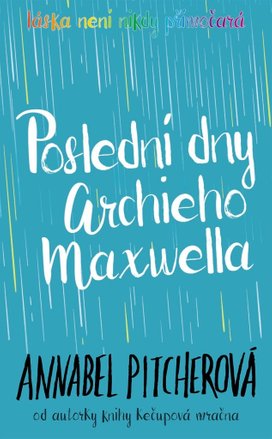 Poslední dny Archieho Maxwella
