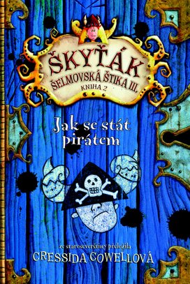 Škyťák Jak se stát pirátem (kniha 2)