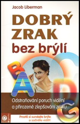 Dobrý zrak bez brýlí