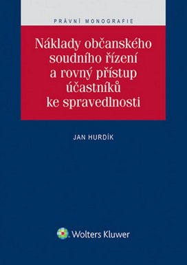 Náklady občanského soudního řízení a rovný přístup účastníků ke spravedlnosti