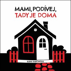 Mami, podívej, tady jsme doma