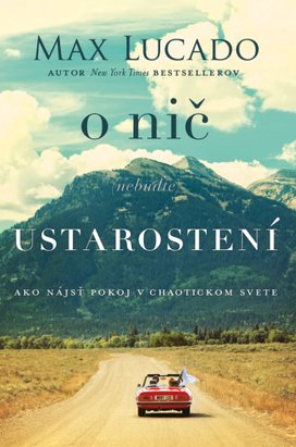 O nič (nebuďte) ustarostení