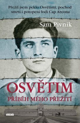Osvětim Příběh mého přežití