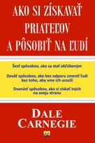 Ako si získavať priateľov a pôsobiť na ľudí