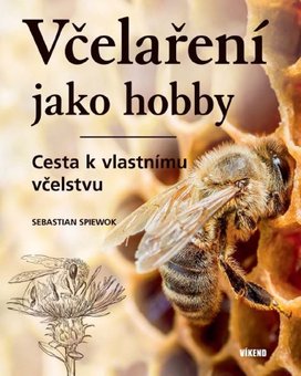 Včelaření jako hobby