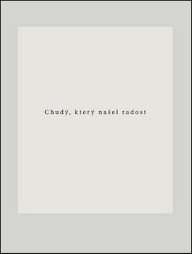 Chudý, který našel radost