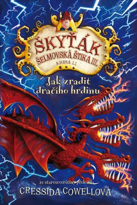 Škyťák Jak zradit dračího hrdinu (kniha 11)