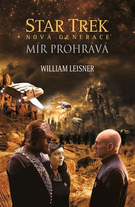 Star Trek Mír prohrává