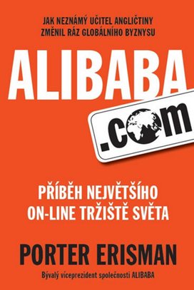 Alibaba.com Příběh největšího on-line tržiště světa
