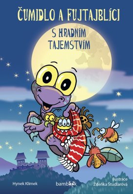 Čumidlo a fujtajblíci s hradním tajemstvím